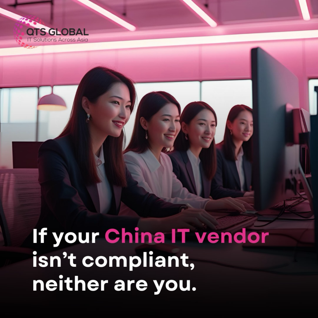 If your China IT vendor isn't compliant neither are you