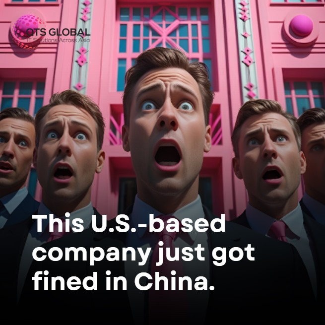This U.S based company just got fined in China.
